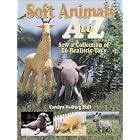 Soft Animals A to Z: Sew a Collection of 26 Realistic Toys by  Carolyn Vosburg Hall