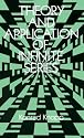 Theory and Application of Infinite Series