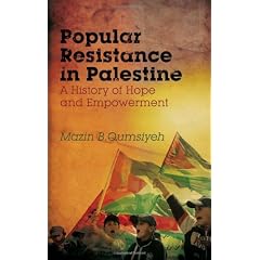 Popular Resistance in Palestine: A History of Hope and Empowerment