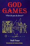 God Games: What Do You Do Forever?