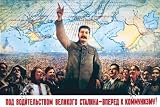 Art Poster, Understanding the Leadership of Stalin - Come Forward with Communism - 27.5 x 18.75