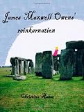 James Maxwell Owens reinkarnation (Danish Edition)