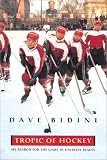 Tropic of Hockey: My Search for the Game in Unlikely Places