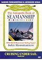 Annapolis Book of Seamanship: Cruising Under Sail Vol. 1