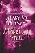 The Marriage Spell: A Novel