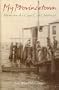 My Provincetown: Memories of a Cape Cod Childhood