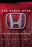 The Honda Myth: The Genius and His Wake