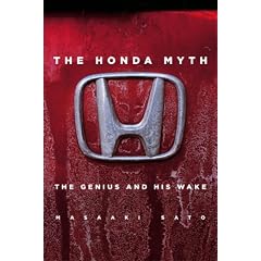 The Honda Myth: The Genius and His Wake