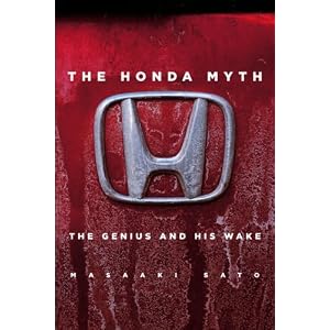 The Honda Myth: The Genius and His Wake
