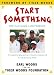 Books : Start Something: You Can Make a Difference