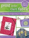 Print Your Own Fabric: Create Unique Designs Using an Inkjet Printer