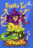 Frightful Fun: Over 50 Scary Puzzles$1$(offered in 6 Flips)
