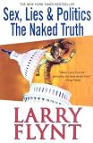 Sex, Lies and Politics: The Naked Truth