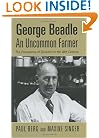 George Beadle, an Uncommon Farmer: The Emergence of Genetics in the 20th Century (New England Monographs in Geography)