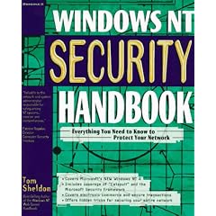 Windows NT Security Handbook - Everything you need to know to protect yor network