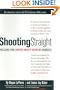 Shooting Straight: Telling the Truth About Guns in America