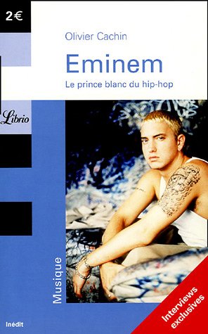 Eminem : Le prince blanc du hip-hop