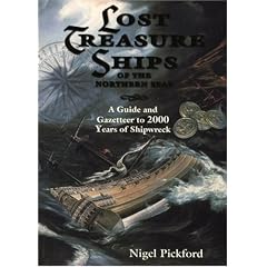 Lost Treasure Ships of the Northern Seas: A Guide and Gazetteer to 2000 Years of Shipwreck