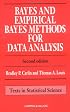 Bayes and Empirical Bayes Methods for Data Analysis, Second Edition