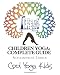 Children Yoga: Complete Guide: The Most Complete Methodology to Teaching Yoga to Children of All Ages