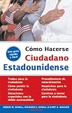 Conviértase en ciudadano Americano (Become a U.S. Citizen) (Legal Survival Guides (Spanish Editions))