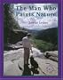 The Man Who Paints Nature (Meet the Author)