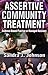 Assertive Community Treatment: Evidence-based Practice or Managed Recovery