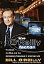The O'Reilly Factor: The Good, the Bad, and the Completely Ridiculous in American Life The O'Reilly Factor: The Good, the Bad, and the Completely Ridiculous in American Life