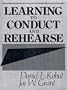 Learning to Conduct and Rehearse