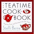Teatime Cookbook:, The: Tempting Treats and Charming Collectible Teapots