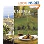 Umbria: Regional Recipes from the Heartland of Italy
