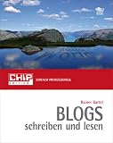 BLOGS für alle - das Weblog-Kompendium: Edition CHIP