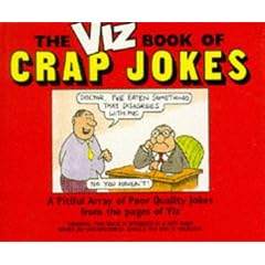 The Viz Book of Crap Jokes: A Compilation of Piss-poor Quality Second Hand, Third Rate Jokes from the Pages of Viz Magazine