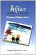 After a Parent's Suicide: Helping Children Heal