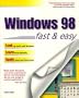 Windows 98 Fast & Easy (Fast & Easy (Living Language Paperback))