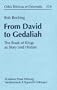 From David to Gedaliah: The Book of Kings as Story and History (Orbis Biblicus et Orientalis) (German Edition)