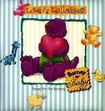 Love and Lullabies: Barney for Baby (Barney for Baby Books)