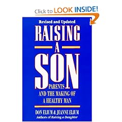 Raising A Son: Parents and the Making of a Healthy Man