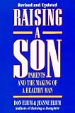 Raising a Son: Parents and the Making of a Healthy Man