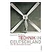 Technik in Deutschland: Vom 18. Jahrhundert bis heute