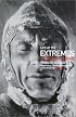 Life at the Extremes: The Science of Survival