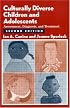 Culturally Diverse Children and Adolescents: Assessment , Diagnosis, and Treatment, Second Edition