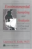 Environmental Sampling and Analysis: A Practical Guide