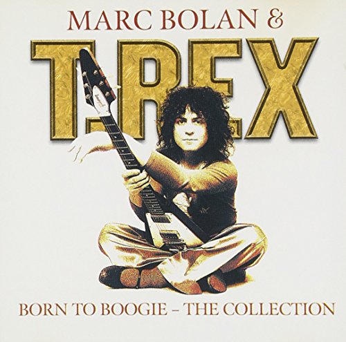 T. Rex - Born To Boogie: The Collection - Zortam Music