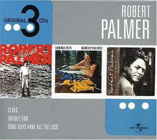 Robert Palmer - Clues/Double Fun/Some Guys Have All the Luck - Zortam Music