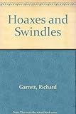 Hoaxes and swindles