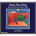 Dance Me a Story: Twelve Tales from the Classic Ballets