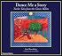 Dance Me a Story: Twelve Tales from the Classic Ballets