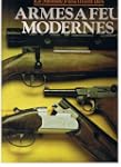 Monde fascinant des armes � feu modernes