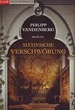 Sixtinische Verschw�rung - Philipp Vandenberg